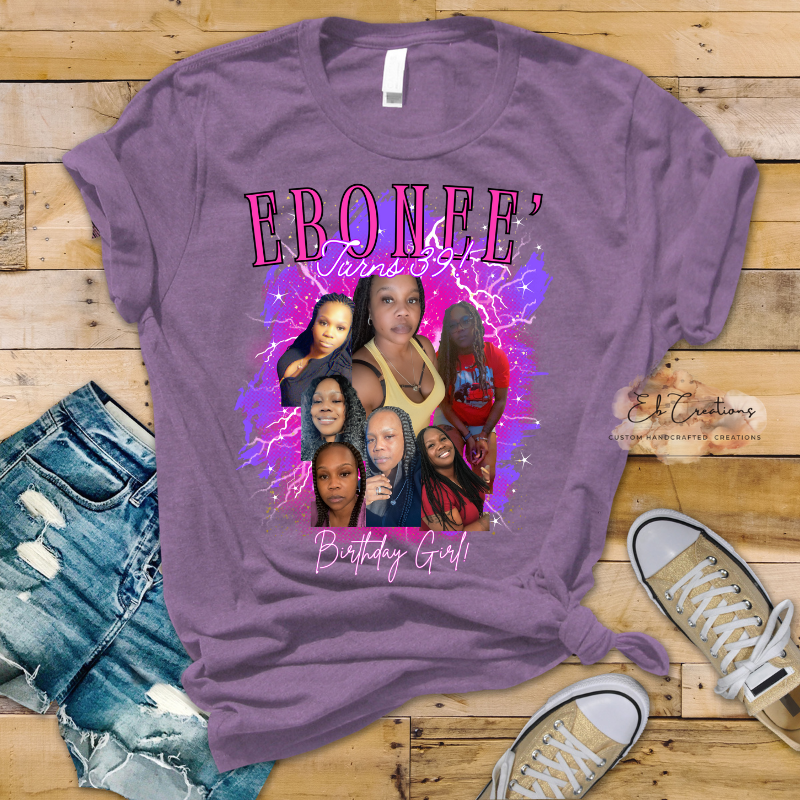 Bootleg Birthday T Shirt Graphic Tees Custom Tee Shirts Eb Creations