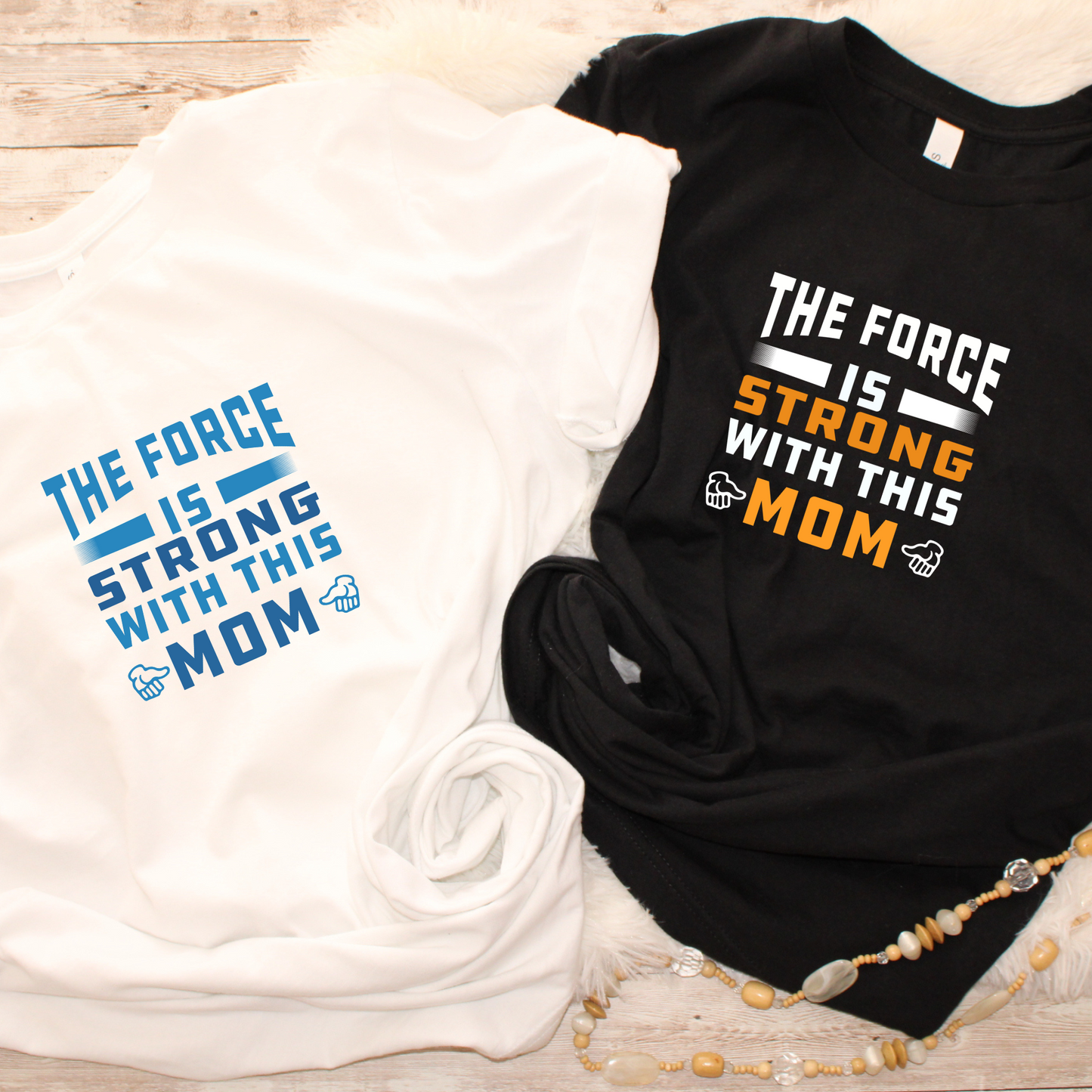 The Force is Strong with this Mom T-Shirt - Eb Creations Shirts & Tops The Force is Strong with this Mom T-Shirt