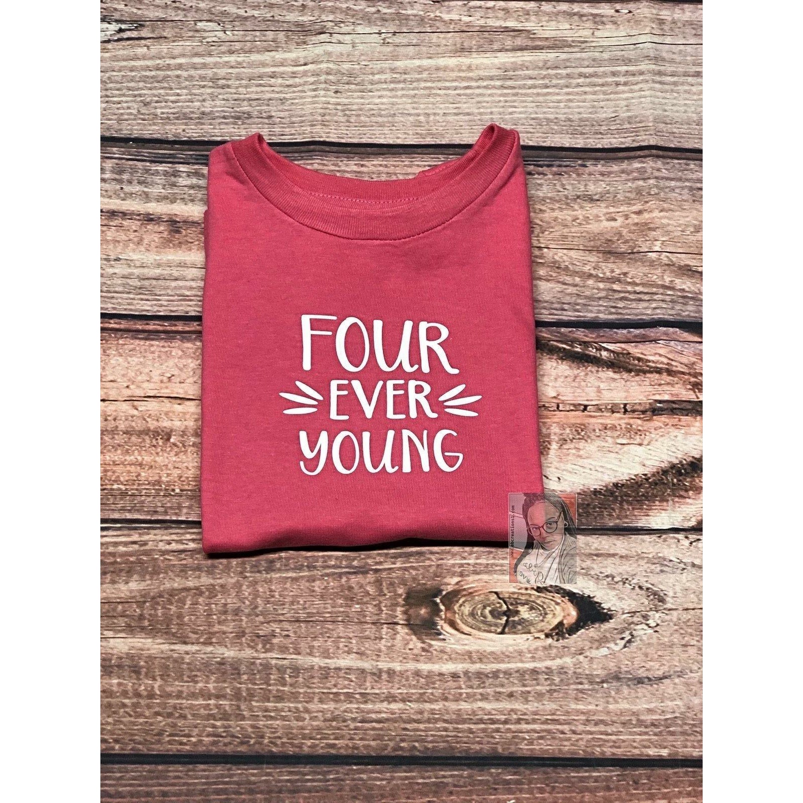 Four Ever Young | T-Shirt - Eb Creations Four Ever Young | T-Shirt