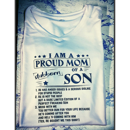 I am a Proud Mom of a stubborn son - Eb Creations I am a Proud Mom of a stubborn son