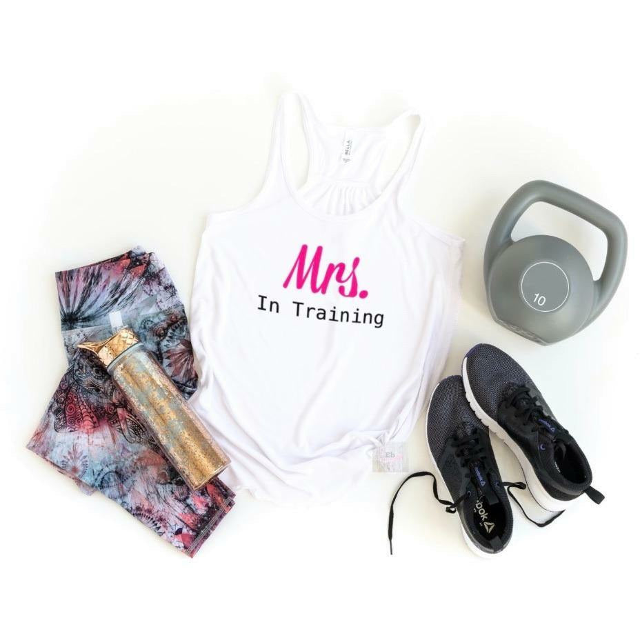 Mrs. In Training Racer back Tee - Eb Creations Mrs. In Training Racer back Tee