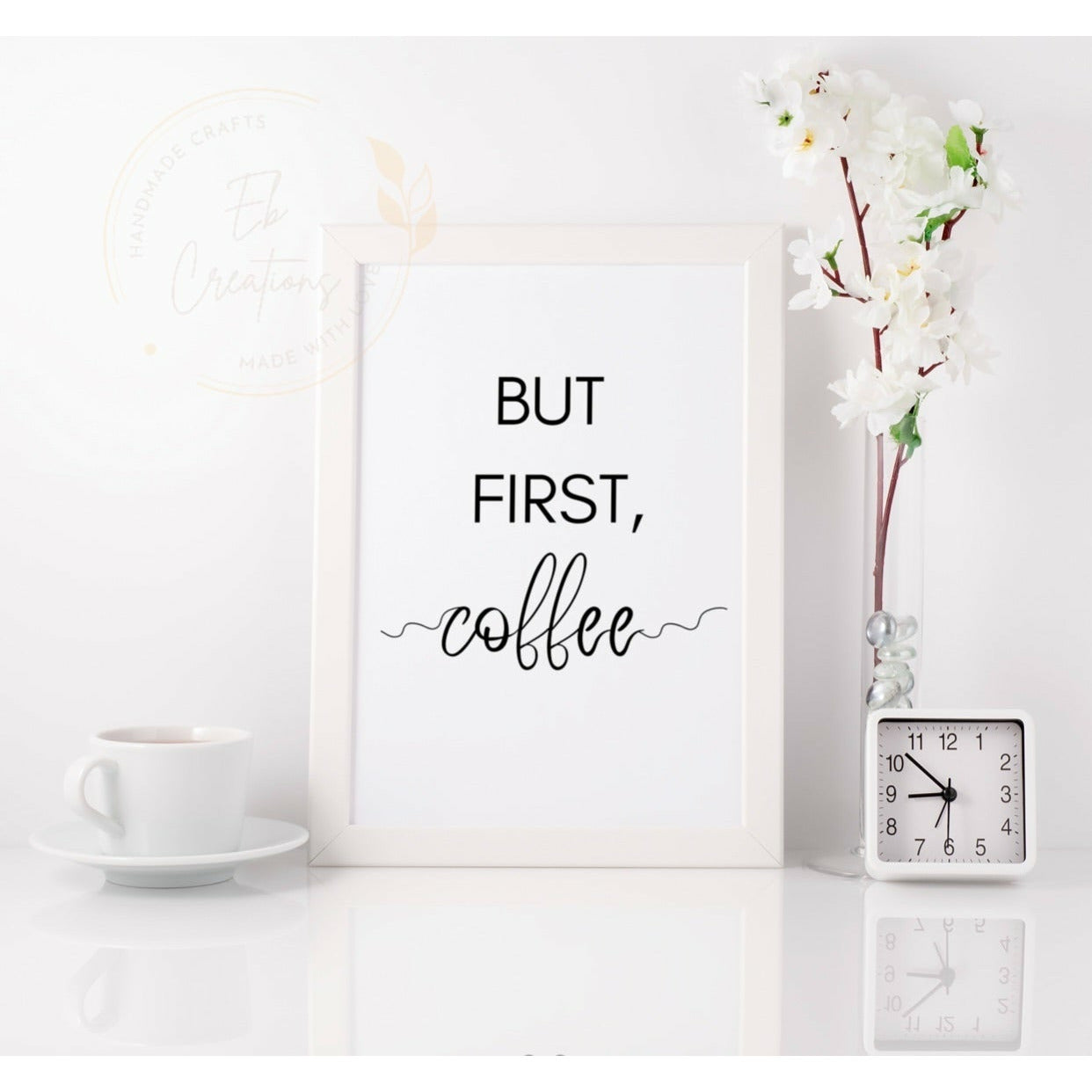 But First Coffee | Wall Art - Eb Creations Posters, Prints, & Visual Artwork But First Coffee | Wall Art